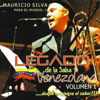 Legado de la Salsa Venezolana, Vol. 1: Para El Mundo! by Mauricio Silva