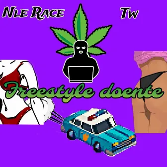 Freestyle Doente by NLE RACE