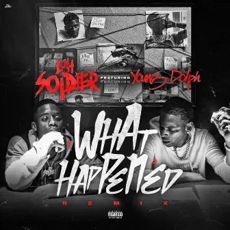 What Happened (Remix) by Luh Soldier