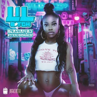 Lil Bitch (feat. Lil Donald) by Blasian B3