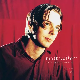 I Listen to the Night by Matt Walker