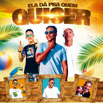 Ela Dá pra Quem Quiser by Bruninho Na Voz