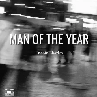 Man Of The Year by Crispin Charles