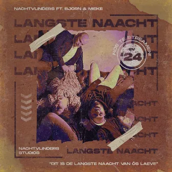 De Langste Naacht Van Ós Laeve by NACHTVLINDERS