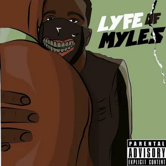 Lyfe of Myles by Myles.