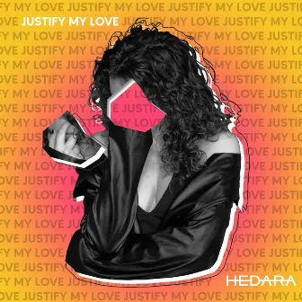 Justify My Love by Hedara