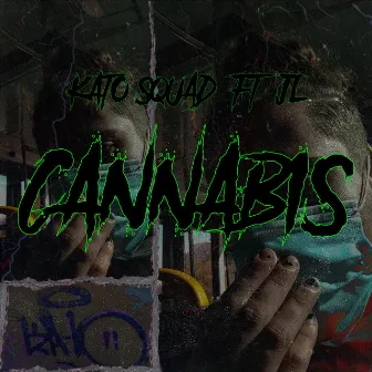 Cannabis by Kato Squad