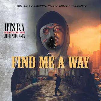 Find Me a Way by HTS B.A