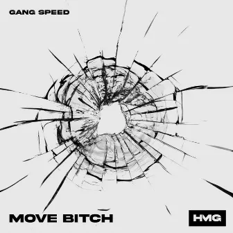 Move Bitch by Gang Speed