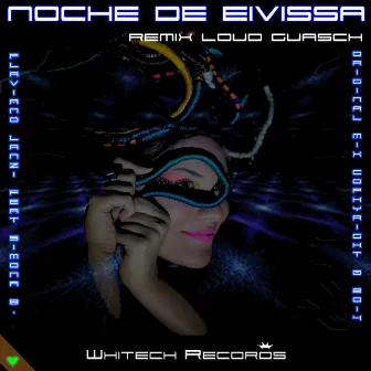 Noche de Eivissa (Loud Guasch Remix) by 