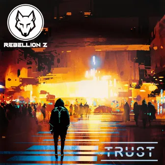 Trust by Rebellion Z