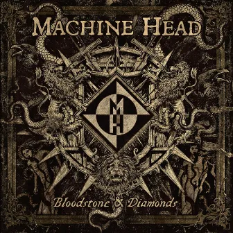 Bloodstone & Diamonds by Machine Head