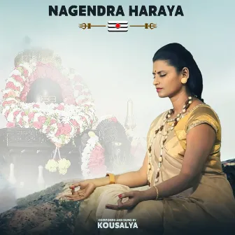 Nagendra Haraya by Kousalya