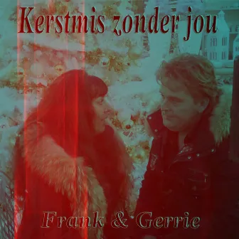 Kerstmis zonder jou by Gerrie