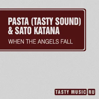 When the Angels Fall by Pasta (Tasty Sound)