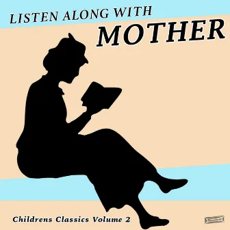 Listen Along with Mother, Children's Classics, Vol. 2 by Wally Whyton