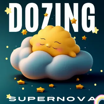 Dozing Supernova by Baby Lullabies