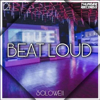 Beat Loud by SoloWEll