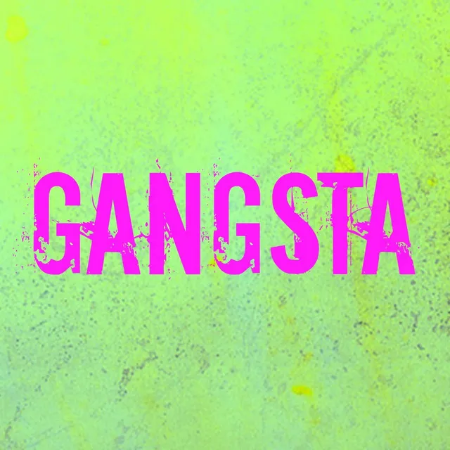 Gangsta