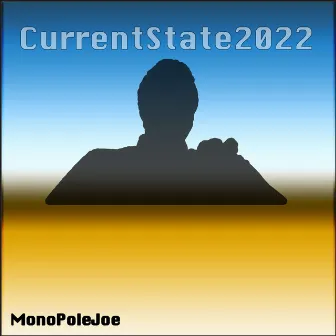 CurrentState2022 by MonoPoleJoe