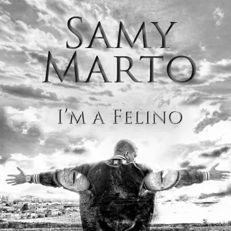 I´m a Felino by Samy Marto