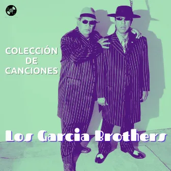 Coleccion De Canciones by Los Garcia Bros.