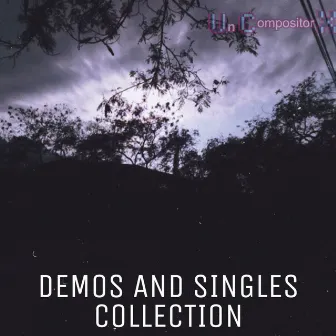 Demos & Singles Collection by Un Compositor X