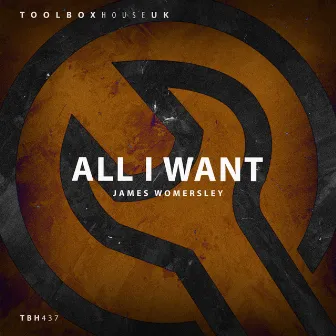 All I Want by James Womersley