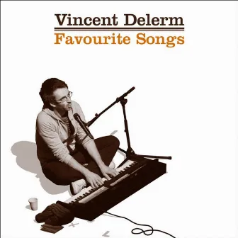 Favourite songs by Vincent Delerm