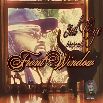 Front Window by 3rd Eye