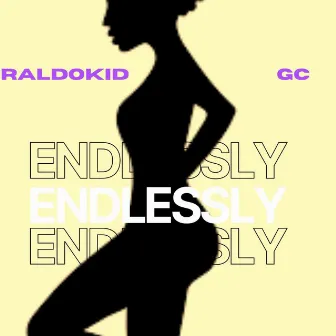 ENDLESSLY by RALDOKID