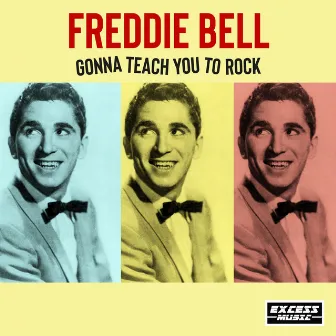 Gonna Teach You To Rock by Freddie Bell