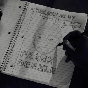 The Break Up Tape by Frank D Aka FlossDawg