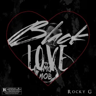 Black Love by Rocky G