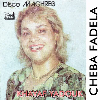 Khayaf Yadouk by Cheba Fadela