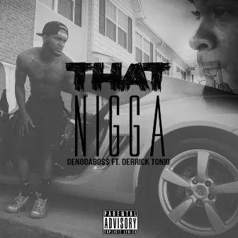 That Nigga by Genodaboss