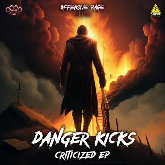 Criticized EP by Danger Kicks