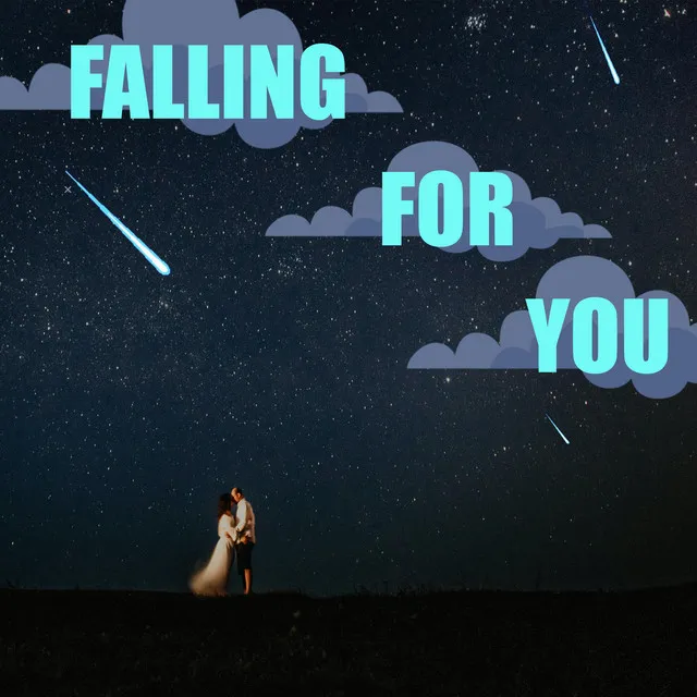 Falling for You