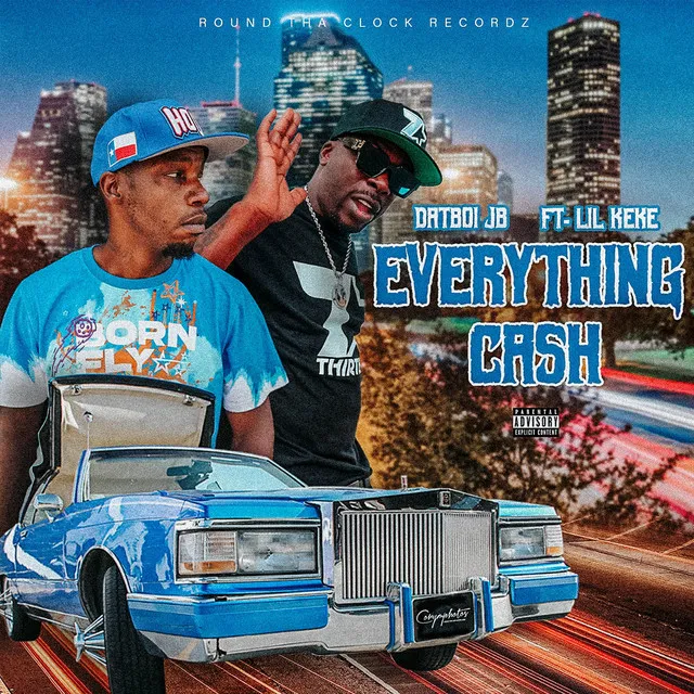 Everythang Cash (feat. Lil Keke)