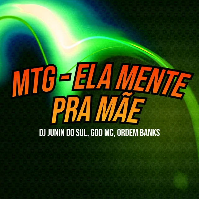 Mtg - Ela Mente pra Mãe