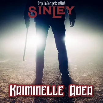 Kriminelle Ader by SinLey