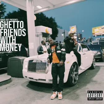 Ghetto Friends With Money by Coach Joey