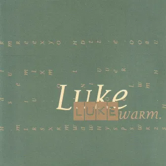 Warm by Luke