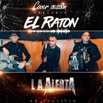 El Raton (Acústico) by La Alerta