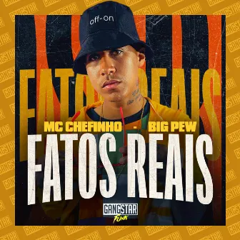 Fatos Reais by MC Chefinho