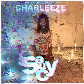 Saucy by Charleeze