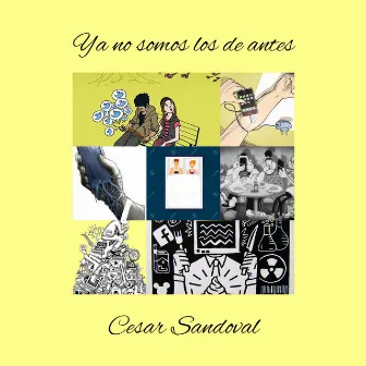 Ya No Somos Los de Antes by César Sandoval