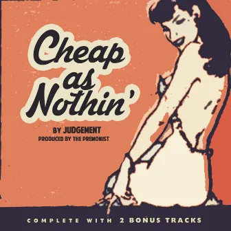 Cheap As Nothin' by Judgement