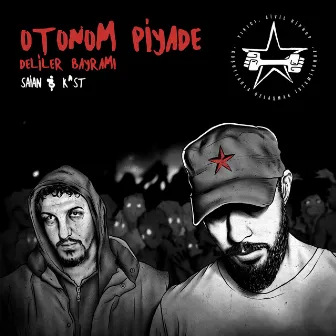 Otonom Piyade: Deliler Bayramı by Kst