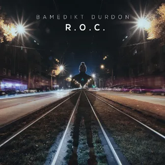 R.O.C. by Bamedikt Durdon